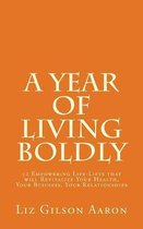 A Year of Living Boldly