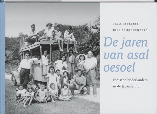 Cover van het boek 'De jaren van asal oesoel' van R. Schoonenberg en Tjaal Aeckerlin