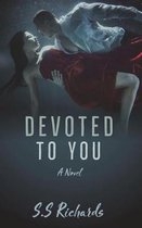 Devoted To You