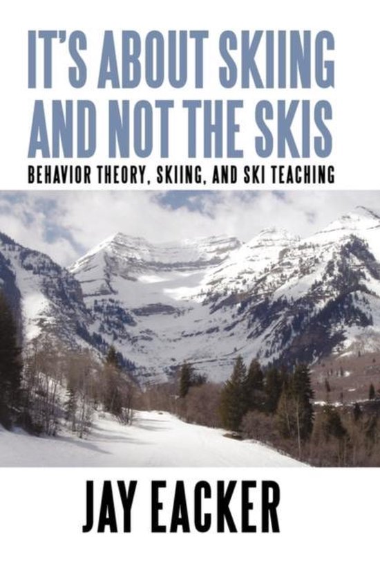 It's About Skiing and Not the Skis - cover