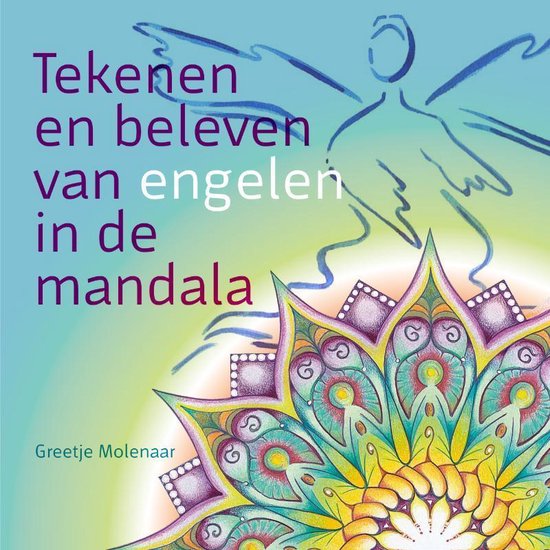 Cover van het boek 'Tekenen en beleven van engelen in de mandala' van G. Molenaar