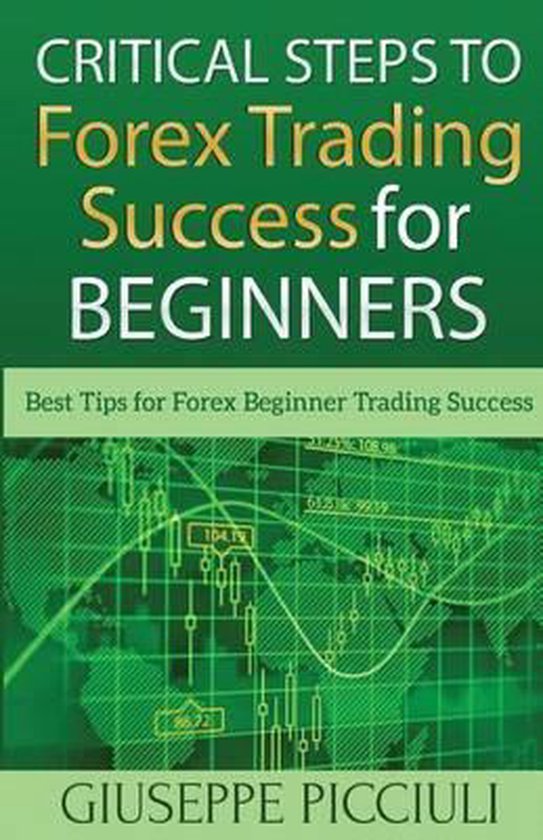 Critical Steps to Forex Trading Success for Beginners - cover