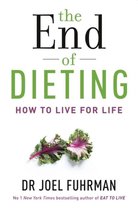 ISBN End of Dieting: How to Live for Life, Santé, esprit et corps, Anglais, 510 pages