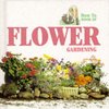 Flower Gardening