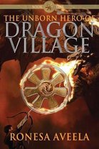 Dragon Village-The Unborn Hero of Dragon Village
