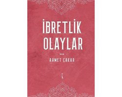 İbretlik Olaylar