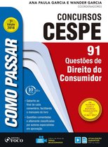 Como passar em concursos CESPE - Como passar em concursos CESPE: direito do consumidor