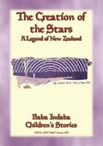 Baba Indaba Children's Stories 455 - THE CREATION OF THE STARS - A Maori Legend