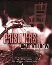Incarceration Issues: Punishment, Reform - Prisoners on Death Row