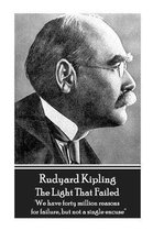 Rudyard Kipling - The Light That Failed