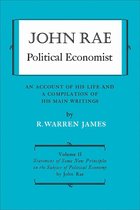 Heritage - John Rae Political Economist: An Account of His Life and A Compilation of His Main Writings