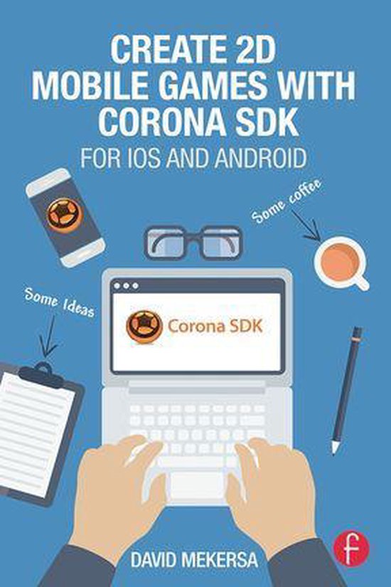 Create 2D Mobile Games with Corona SDK - cover