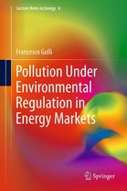 Lecture Notes in Energy 6 - Pollution Under Environmental Regulation in Energy Markets