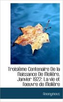 Troisi Me Centenaire de La Naissance de Moli Re, Janvier 1922