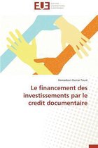 Omn.Univ.Europ.- Le Financement Des Investissements Par Le Credit Documentaire