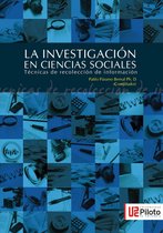 La investigación en ciencias sociales 2 - La Investigación en Ciencias Sociales: Técnicas de recolección de la información