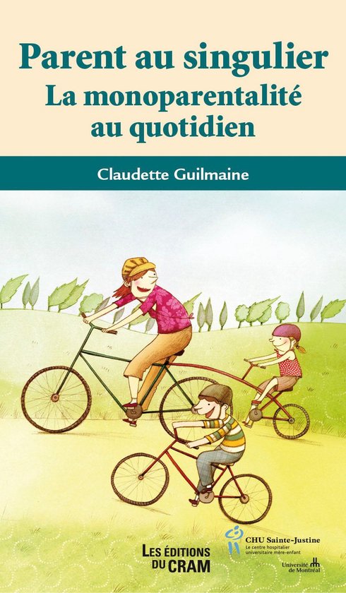 Collection du CHU Sainte-Justine pour les parents - Parent a ... - cover