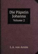 Die Papstin Johanna Volume 2