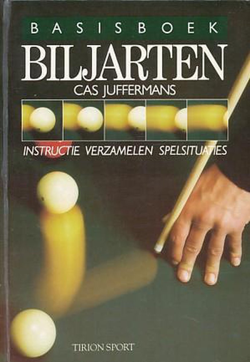 Basisboek biljarten, Cas Juffermans 9789010058751 Boeken