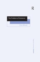 Ashgate New Critical Thinking in Philosophy - The Problem of Existence