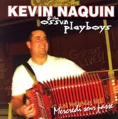 Kevin Naquin & The Ossun Playboys - Mercredi Soir Passe (CD)