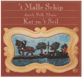 Kat Yn 't Seil -'t Malle Schip (CD)