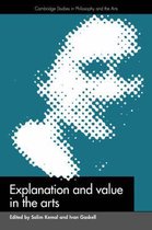 Cambridge Studies in Philosophy and the Arts- Explanation and Value in the Arts