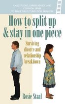 How to Split Up and Stay in One Piece