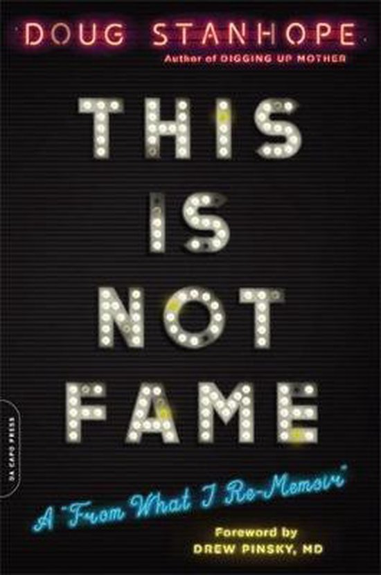 This Is Not Fame A 'From What I ReMemoir' - cover