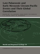 World and Regional GeologySeries Number 10- Late Palaeozoic and Early Mesozoic Circum-Pacific Events and their Global Correlation