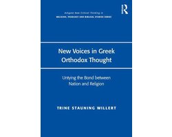 Routledge New Critical Thinking in Religion, Theology and Biblical Studies - New Voices in Greek Orthodox Thought