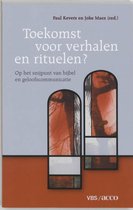 Toekomst Voor Verhalen En Rituelen ?