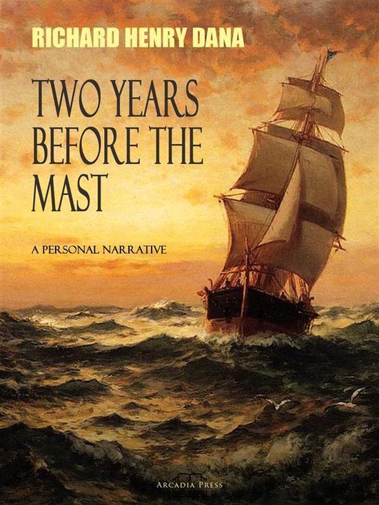 Two Years Before the Mast; A Personal Narrative - cover