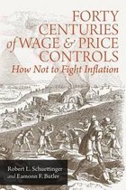 Forty Centuries of Wage and Price Controls