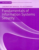 Lab Manual to Accompany Fundamentals of Information Systems Security