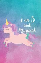 I Am 5 and Magical