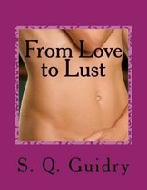 From Love to Lust