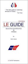 Le Guide Selected Autoroutes France