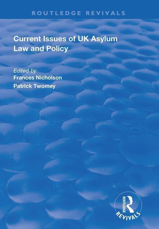 Routledge Revivals - Current Issues of UK Asylum Law and Pol ... - cover