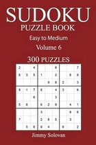 Easy to Medium 300 Sudoku Puzzle Book