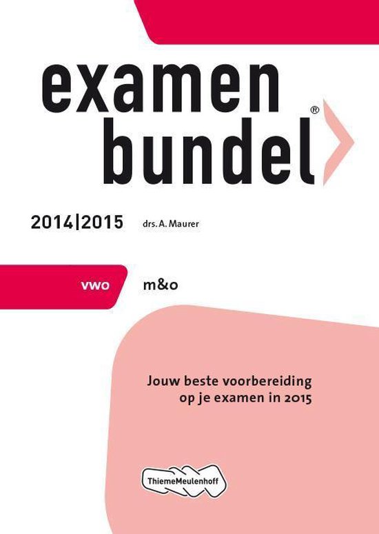 Examenbundel - Management en organisatie Vwo 2014/2015