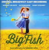 Big Fish [Original Broadway Cast]