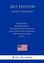 Multilateral - Memorandum of Understanding on Defense Joint Strike Fighter Program Test and Evaluation (14-717) (United States Treaty)