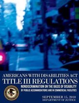 Americans with Disabilities ACT Title III Regulations