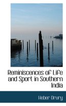 Reminiscences of Life and Sport in Southern India