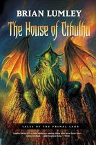 Tales of the Primal Land - The House of Cthulhu