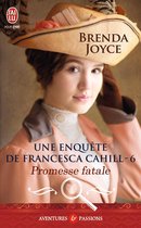 Une enquête de Francesca Cahill 6 - Une enquête de Francesca Cahill (Tome 6) - Promesse fatale