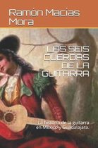 Las Seis Cuerdas de la Guitarra