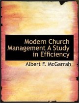 Modern Church Management a Study in Efficiency