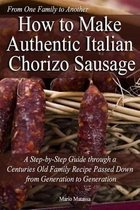 How to Make Authentic Italian Chorizo Sausage